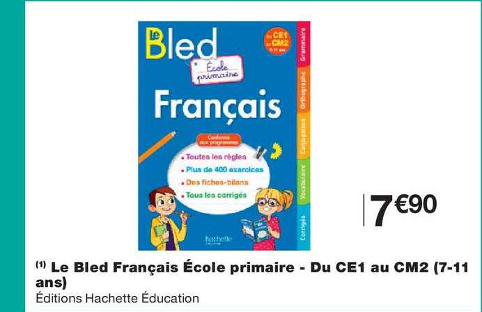 le bled français école primaire du ce1 au cm2 7 11 ans