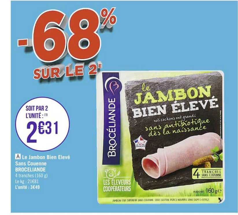 Le Jambon Bien Elevé Sans Couenne Broceliande -68% Sur Le 2e