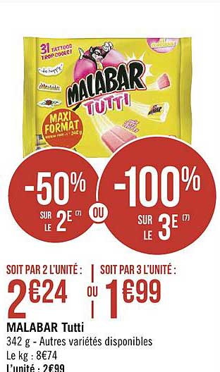 malabar tutti -50% sur le 2e ou  -100% sur le 3e