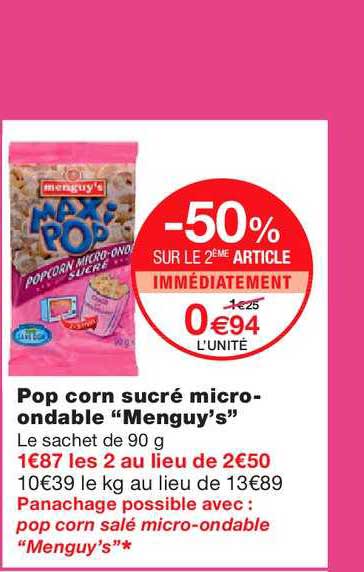 pop corn sucré micro ondable menguy's -50% sur le 2ème article