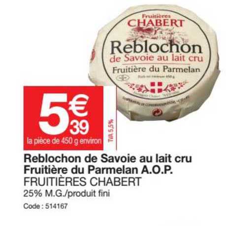 reblochon de savoie au lait cru fruitière du parmelan aop fruitières chabert