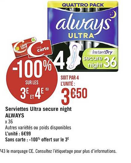 serviettes ultra secure night always -100% sur le 3e et 4e