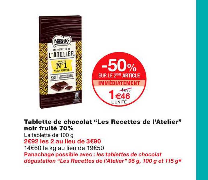 tablette de chocolat les recettes de l'atelier noir fruité 70% -50% sur le 2ème article