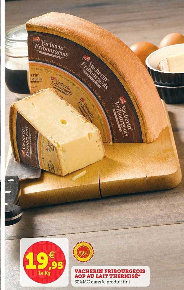 vacherin fribourgeois aop au lait thermisé