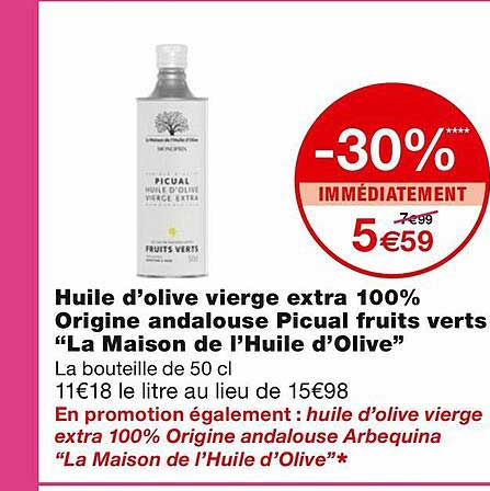 huile d'olive vierge extra 100% origine andalouse picual fruits verts "la maison de l'huile d'olive"