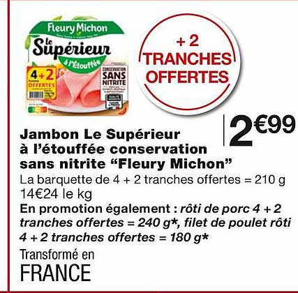 jambon le supérieur à l'étouffée conservation sans nitrite "fleury michon"