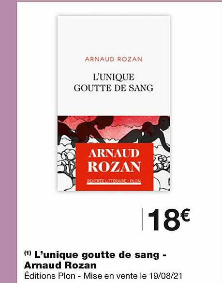 l'unique goutte de sang - arnaud rozan