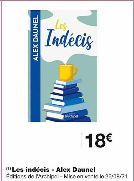 les indécis - alex daunel