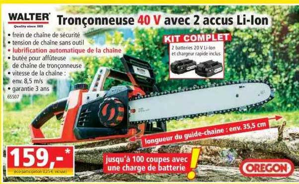 tronçonneuse 40 v avec 2 accus li-ion walter oregon