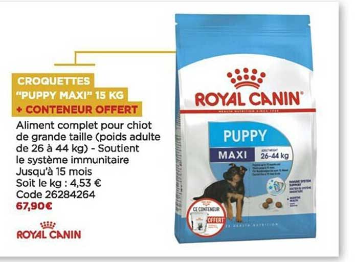 croquettes "puppy maxi" royal canin 15 kg + conteneur offert