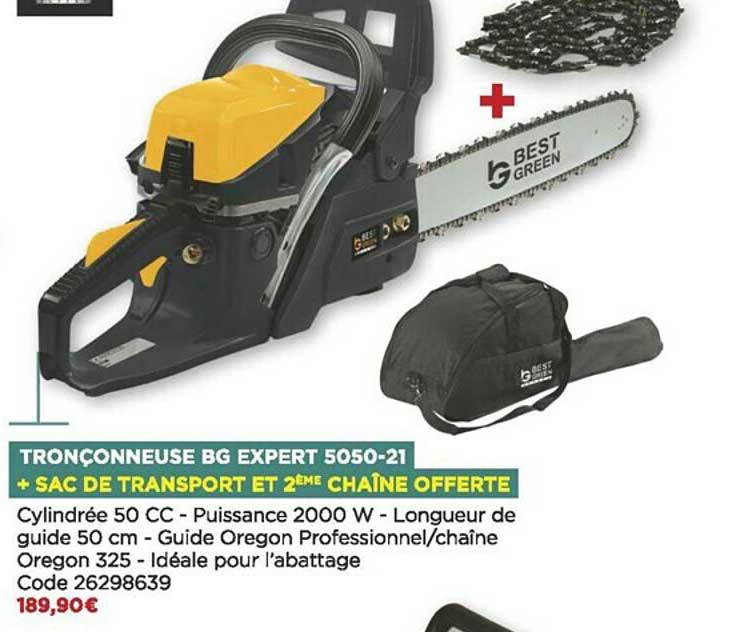 tronçonneuse bg expert 5050-21 + sac de transport et 2 ème chaîne offerte best green