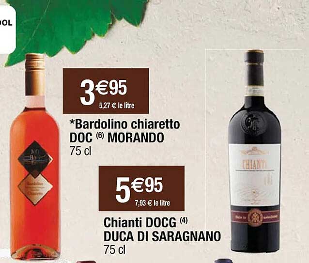 bardolino chiaretto doc morando, chianti docg duca di saragnano