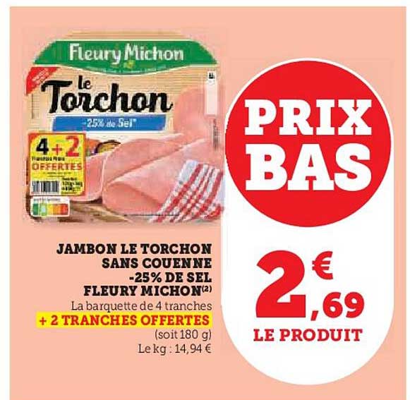 Jambon Le Torchon Sans Couenne -25% De Sel Fleury Michon