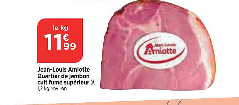 Jean-louis Amiotte Quartier De Jambon Cuit Fumé Supérieur