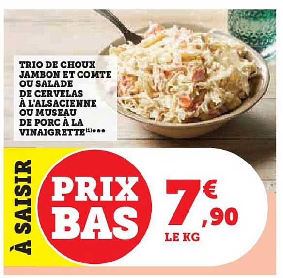 trio de choux jambon et compté ou salade de cervelas à l'alsacienne ou museau de porc à la vinaigrette