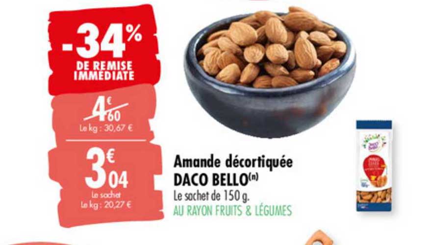 amande décortiquée daco bello -34% de remise immédiate