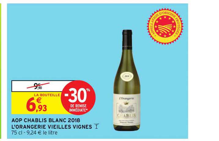 aop chablis blanc 2018 l'orangerie vieilles vignes -30% remise immédiate