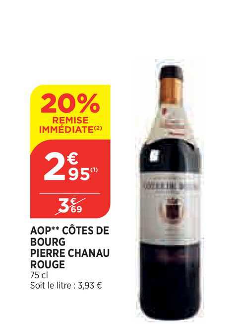 aop côtes du bourge pierre chanau rouge 20% de remise immédiate