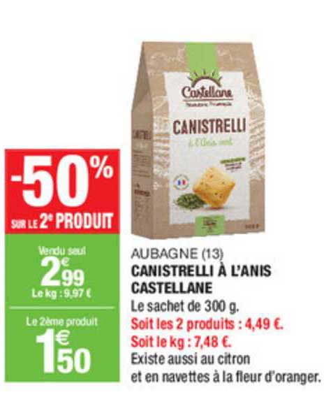 aubagne (13) canistrelli à l'anis castellane -50% sur le 2e produit