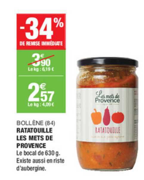 bollène (84) ratatouille les mets de provence -34% de remise immédiate
