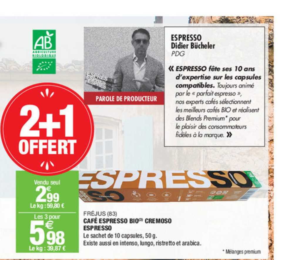 fréjus (83) café espresso bio cremoso espresso 2+1 offert