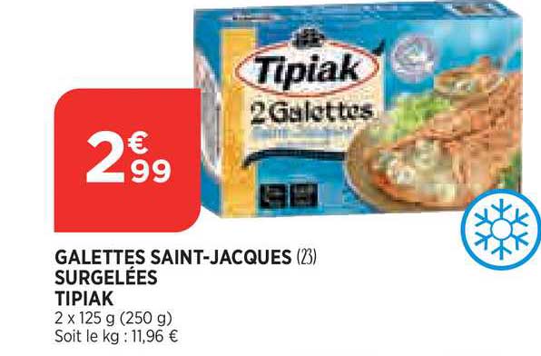galettes saint jacques surgelées tipiak