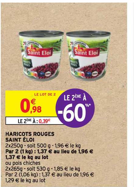 haricots rouges saint éloi le 2ème à -60%