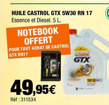 huile castrol gtx 5w30 rn 17