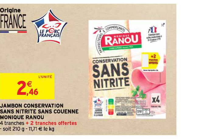 jambon conservation sans nitrite sans couenne monique ranou