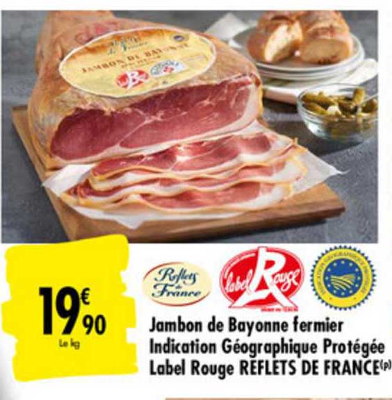 jambon de bayonne fermier indication géographique protégée label rouge reflets de france