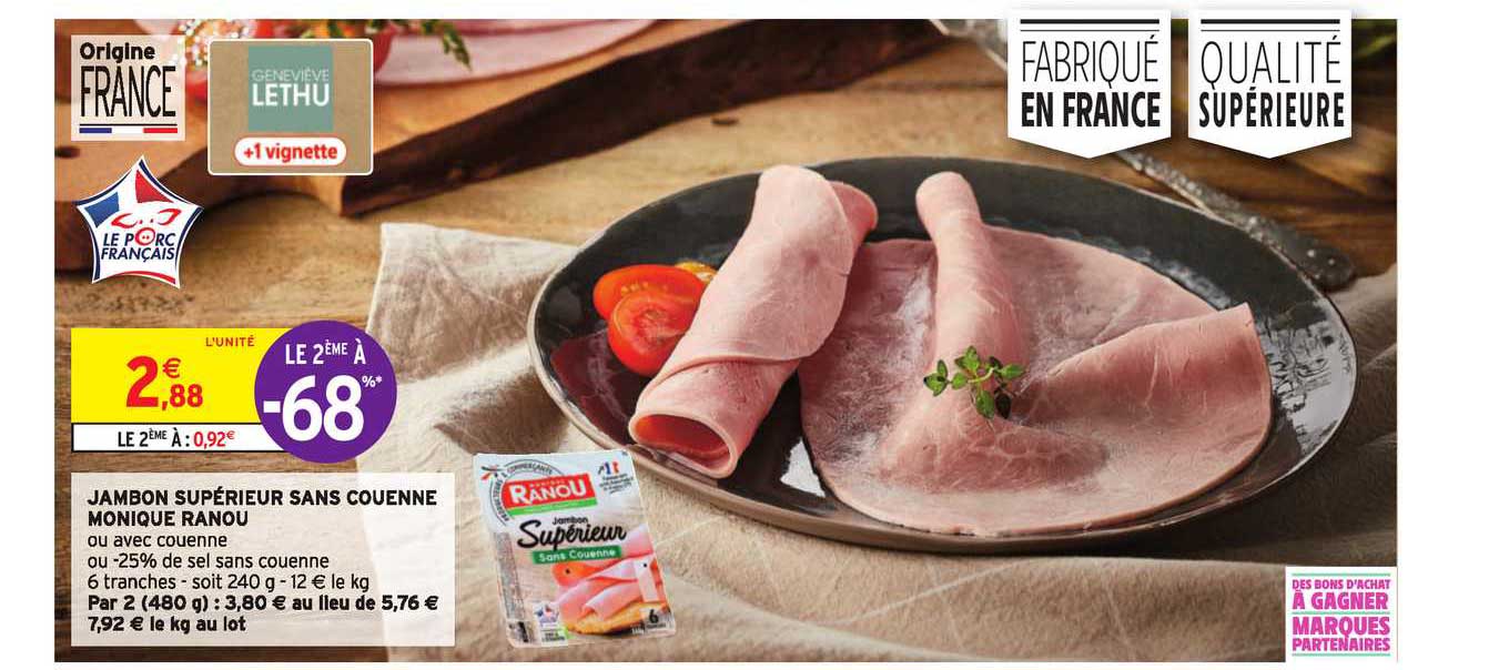 jambon supérieur sans couenne monique ranou le 2ème à -68%