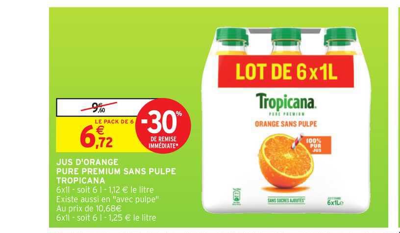 Jus D'orange Pure Premium Sans Pulpe Tropicana -30% Remise Immédiate