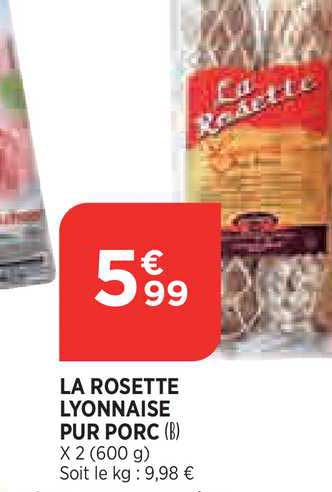 La Rosette Lyonnaise Pur Porc
