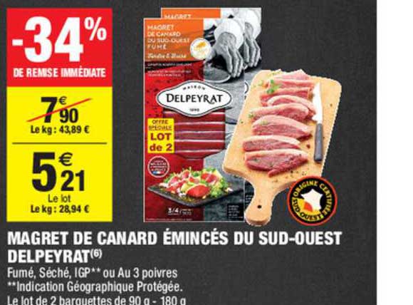 magret de canard émincés du sud ouest delpeyrat -34% remise immédiate