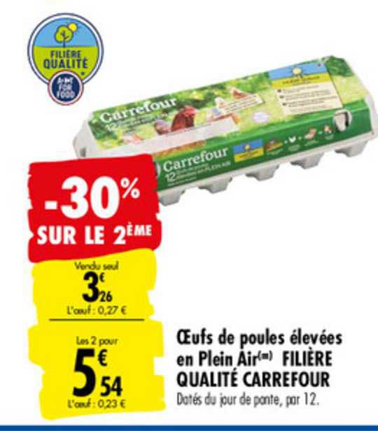 œufs de poules élevées en plein air filière qualité carrefour -30% sur le 2ème