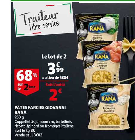 pâtes farcies giovanni rana 68% sur le 2ème