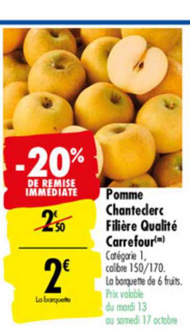 pomme chanteclerc filière qualité carrefour -20% de remise immédiate