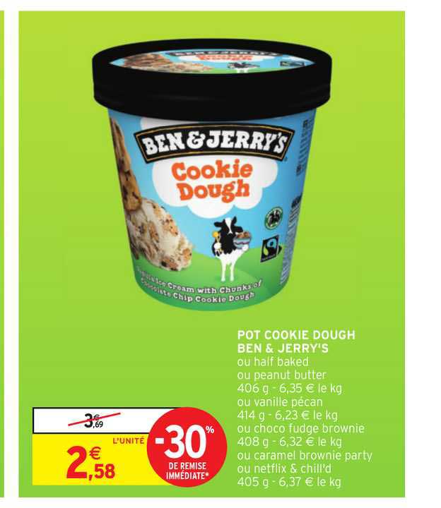 pot cookie dough ben & jerry's -30% remise immédiate