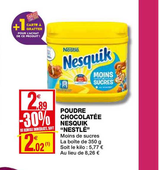 poudre chocolatée nesquik nestlé -30% remise immédiate