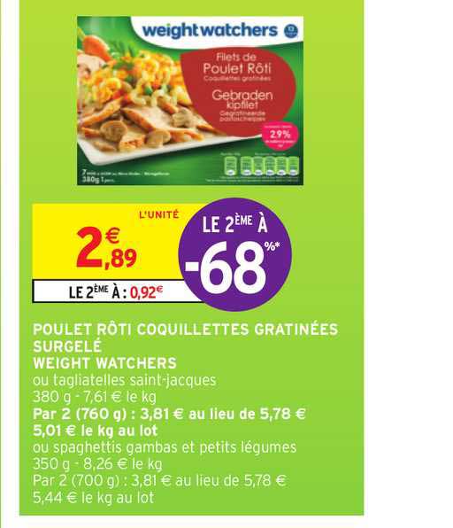 poulet rôti coquillettes gratinées surgelés weight wathcers le 2ème à -68%