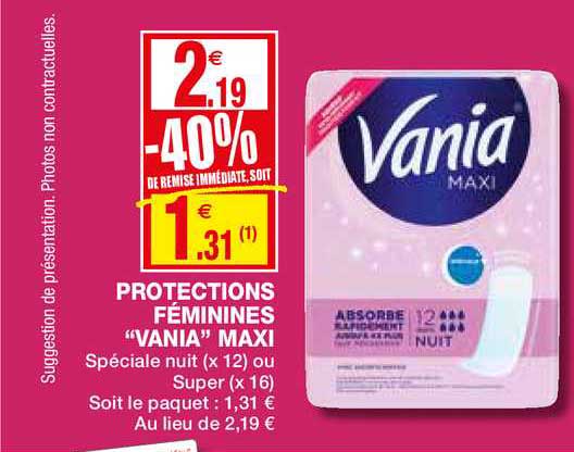 protections féminines vania maxi -40% remise immédiate