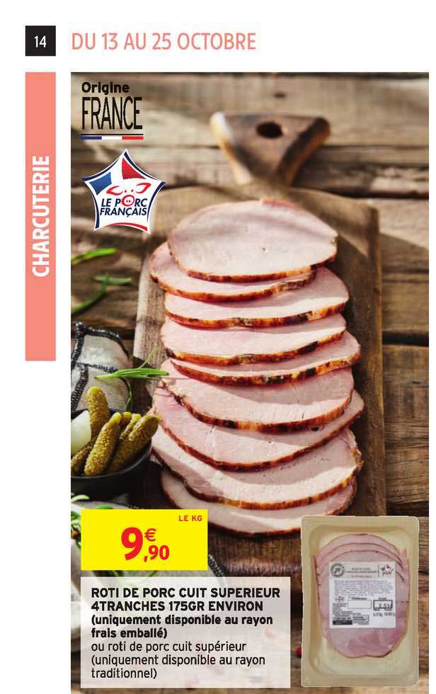 rôti de porc cuit supérieur 4 tranches 175gr environ