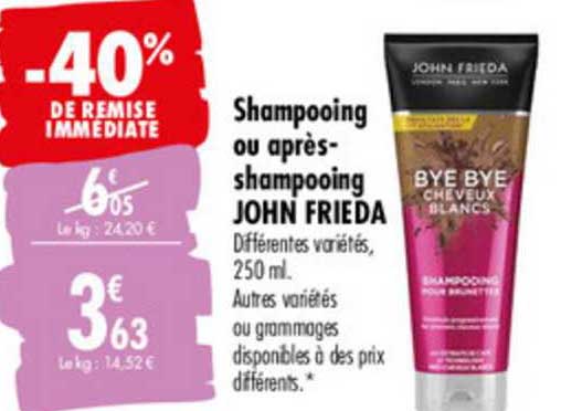 shampooing ou après shampooing john frieda -40% remise immédiate