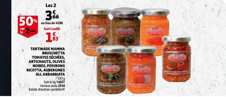 tartinade mamma bruschetta tomates séchées artichauts olives noires poivrons ricotta aubergines all arrabbiata 50% sur le 2ème