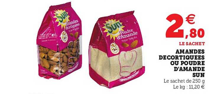 amandes décortiquéees ou poudre d'amande sun