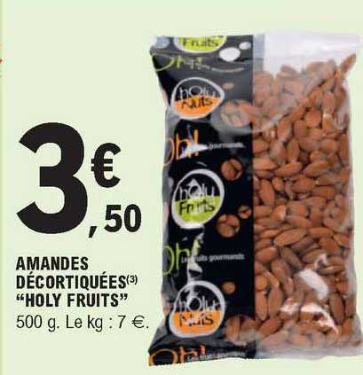 amandes décortiquées "holy fruits"