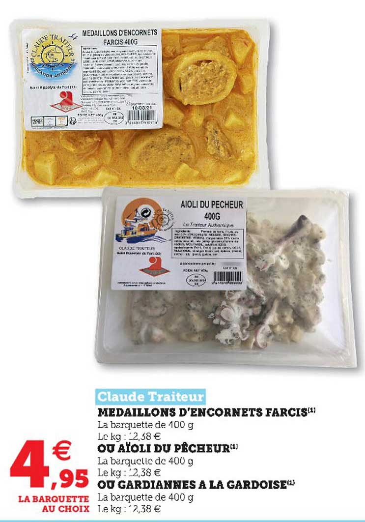 claude traiteur medaillons d'encornets farcis ou aioli du pêcheur ou gardiannes à la gardoise