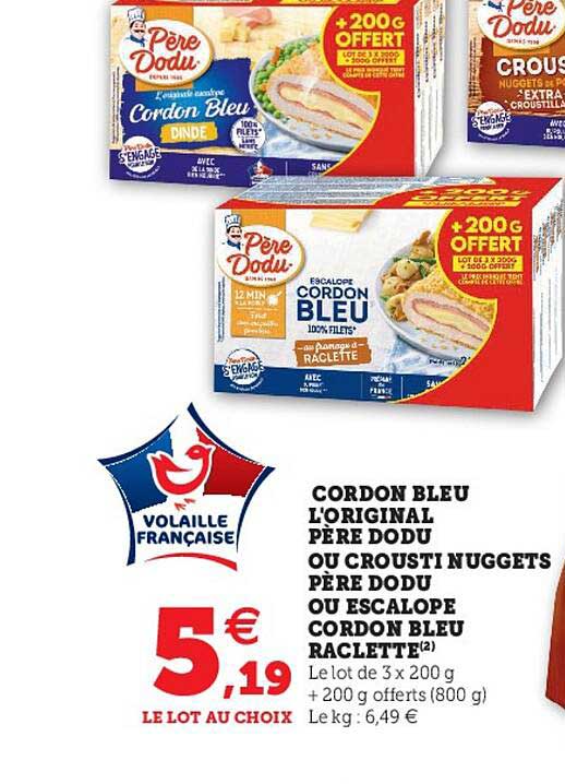 cordon bleu l'original père dodu ou crousti nuggets père dodu ou escalope cordon bleu raclette