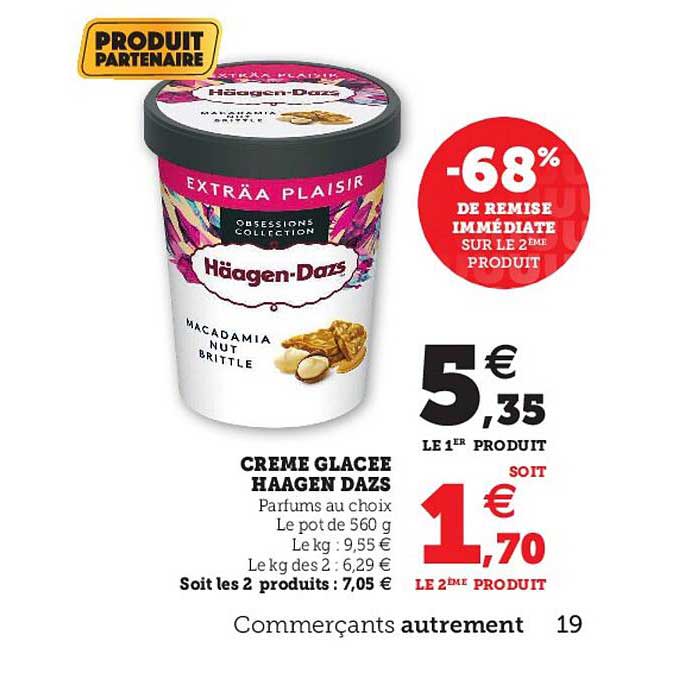 crème glacée haagen dazs -68% de remise immédiate sur le 2ème produit