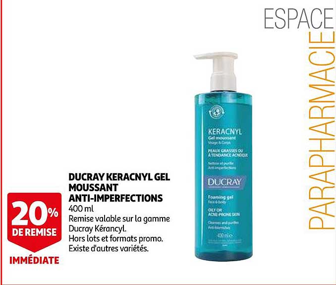 ducray keracnyl gel moussant anti-imperfections